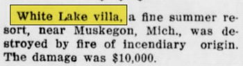 White Lake Villa Resort - Feb 1912 Article Fire (newer photo)